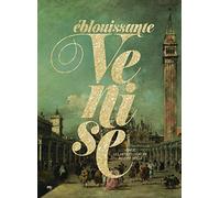 eblouissante venise