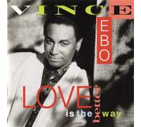 Vince Ebo – Love is The Better Way