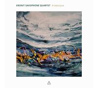 Ebonit Saxophone Quartet - Arabesque