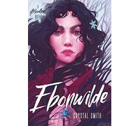 Ebonwilde: A Gripping YA Dark Fantasy of Magic and Secrets-The Apocalyptic Series Finale