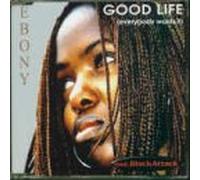 Ebony Feat.Black Att - Good Life