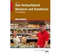 Ebook Inside: Buch Und Ebook Das Verkaufsbuch Bäckerei Und Konditorei