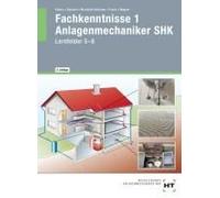 Ebook Inside: Buch Und Ebook Fachkenntnisse 1 Anlagenmechaniker Shk