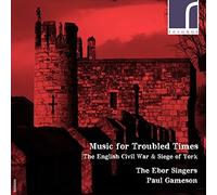 Ebor Singers - Music For Troubled Times The English Civil War Siege O - E4z