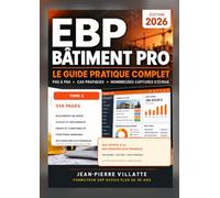 EBP Bâtiment PRO 2026 - Tome 2: Documents de vente, stocks, règlements, fonctions avancées et facturation électronique