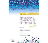 EBP PGI ELITE - LIVRE ÉLÈVE: Applications commerciales et comptables sur PGI EBP ELITE - NIVEAU 1