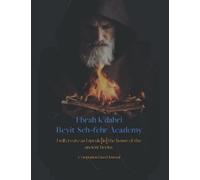 Ebrah k'dabri Beyit Seh-fehr Academy: I will create as I speak [in] the house of the ancient books - Companion Lined Journal