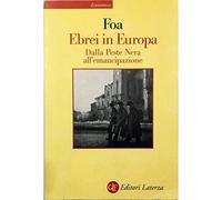 Ebrei in Europa. Dalla Peste Nera all'emancipazione. XIV-XIX secolo