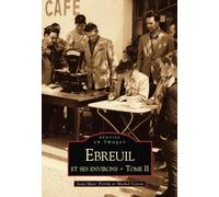 Ebreuil et ses environs - Tome II