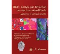 Ebsd analyse par diffraction des electrons retrodiffuses François Brisset (Auteur)