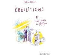 Ebullitions - 12 trajectoires en physique