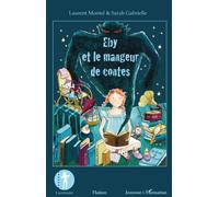 Sarah Gabrielle – Eby et le mangeur de contes – Broché