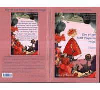 Eby et son Petit Chaperon Rouge Avec la complicité des frères Grimm et de Charles Perrault - Sarah Gabrielle - L'harmattan - broché - Théâtre jeunesse