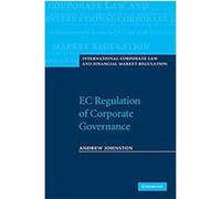 Ec Regulation of Corporate Governance, International Corporate Law and Financial Market Regulation Andrew Johnston (Auteur)