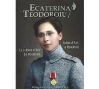 Ecaterina Teodoroiu Mariana Cojan-Negulesco (Auteur)