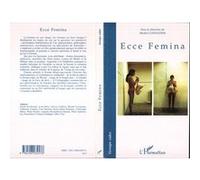 Ecce Femina - Michel Costantini - L'harmattan - broché - Essai
