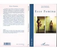 Ecce Femina - Michel Costantini - L'harmattan - broché - Essai