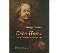 Ecce Homo Bernard Chambaz (Auteur)