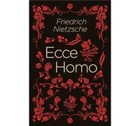 Ecce Homo by Frederich Nietzsche Inconnu (Auteur)