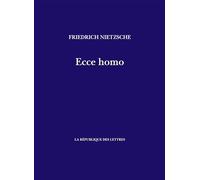 Ecce homo: Comment on devient ce que l'on est