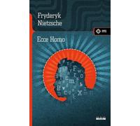 Ecce Homo. Comment on devient ce que l'on est - Friedrich Nietzsche (Literatur, Philosophie auf Polnisch)