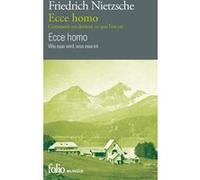Ecce homo/Ecce homo Friedrich Nietzsche (Auteur), Dorian Astor (Préface), Jean-Claude Hémery (Traduction)