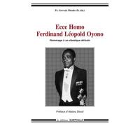 Ecce Homo : Ferdinand Leopold Oyono - Hommage À Un Classique Africain