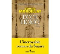 Gérard Mordillat – Ecce homo – Le roman du suaire – Broché