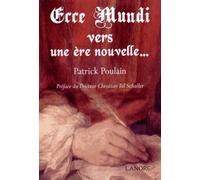 Ecce Mundi - Vers Une Ère Nouvelle