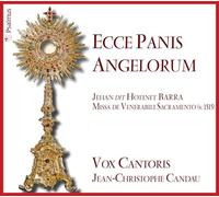 Ecce Panis Angelorum: Hotinet Barra : Missa de venerabili sacramento (1515)