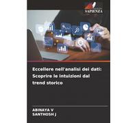 Eccellere nell'analisi dei dati: Scoprire le intuizioni dal trend storico