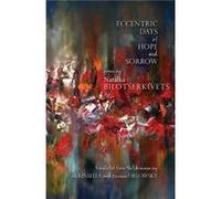 Eccentric Days of Hope and Sorrow by Natalka Bilotserkivets Natalka Bilotserkivets , Translated by Ali Kinsella , Translated by Dzvinia Orlowsky (Auteur)