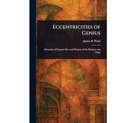 Eccentricities of Genius