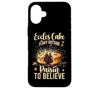 Eccles Cake, Flaky Outside, Raisin to Believe Coque pour iPhone 16 Plus