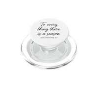 Ecclésiaste 3:1 to Every Thing There is A Season Scripture PopSockets PopGrip pour MagSafe