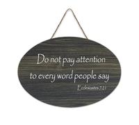 Ecclesiastes 7:21 Décoration murale « Do Not Pay Attention to Every Word People Say » en bois rustique pour porte d'entrée, porche, école, salle de classe, club de café, panneau en bois 15,2 x 25,4 cm