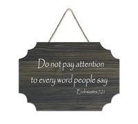 Ecclesiastes 7:21 Décoration murale en bois avec inscription « Do Not Pay Attention to Every Word People Say » - Décoration murale rustique en bois - 15,2 x 25,4 cm