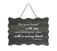 Ecclesiastes 9:7 Eat Your Bread with Joy And Drink Your Wine with A Merry Heart Panneau en bois rustique à suspendre Décoration murale en bois avec citations 15,2 x 25,4 cm