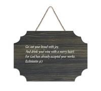 Ecclesiastes 9:7 Go Eat Your Bread with Joy, And Drink Your Wine Panneau en bois 15,2 x 25,4 cm Décoration murale rustique à suspendre pour porte d'entrée, salon, cuisine