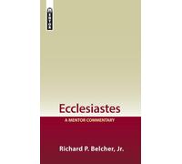Ecclesiastes: A Mentor Commentary