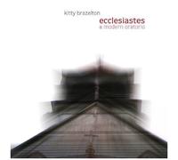 Ecclesiastes: A Modern Oratorio