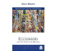 Ecclesiastes and the Search for Meaning