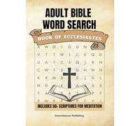 Ecclesiastes Word Search for Adults: 50+ Bible-Based Puzzles with Scripture References - Fun and Inspirational Challenges from the Book of Ecclesiastes