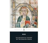 Ecclesiastical History of the English People: With Bede's Letter to Egbert and Cuthbert's Letter on the Death of Bede