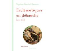 Ecclésiastiques en débauche (1700-1790)