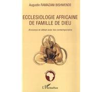 Ecclésiologie africaine de famille de Dieu: Annonce et débat avec les contemporains