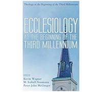 Ecclesiology At The Beginning Of The Third Millennium
