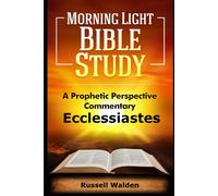 Ecclessiastes: A Prophetic Perspective (Prophetic Perspective Commentary)