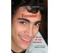 Eccomi!. Storia Di Una Chiamata