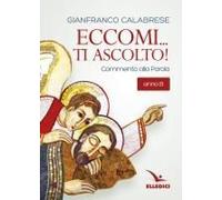 Eccomi... Ti Ascolto! Commento Alla Parola. Anno B